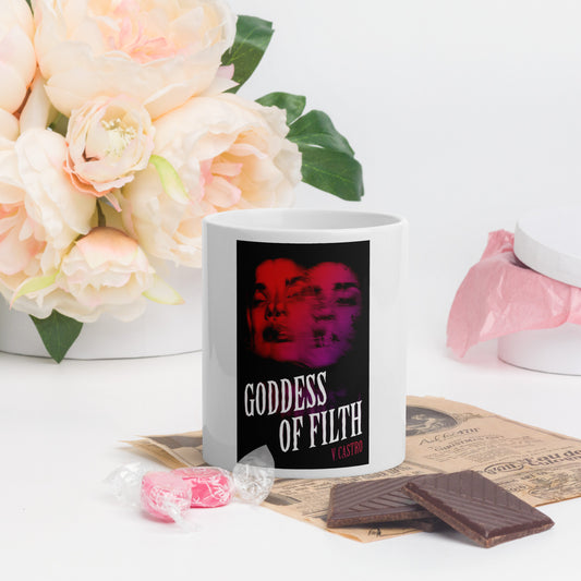 Goddess of  Filth white glossy mug